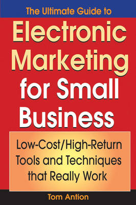 Book cover for The Ultimate Guide to Electronic Marketing for Small Business