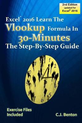Book cover for Excel 2016 The VLOOKUP Formula in 30 Minutes The Step-By-Step Guide