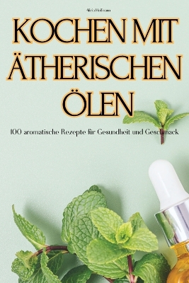 Book cover for Kochen Mit Ätherischen Ölen