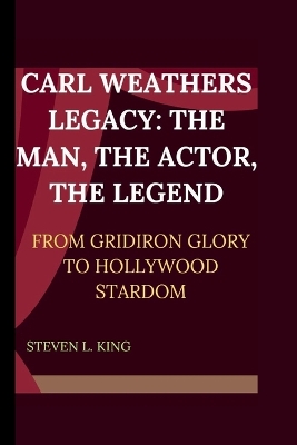 Book cover for Carl Weathers Legacy
