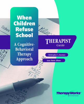 Book cover for When Children Refuse School Thrpst Guide