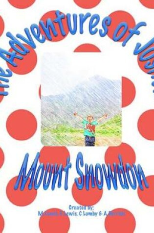Cover of The Adventures of Joshua Mount Snowdon