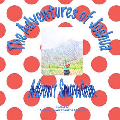 Cover of The Adventures of Joshua Mount Snowdon