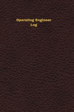 Cover of Operating Engineer Log