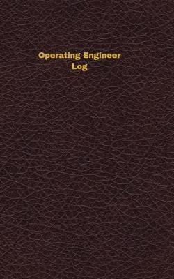 Book cover for Operating Engineer Log