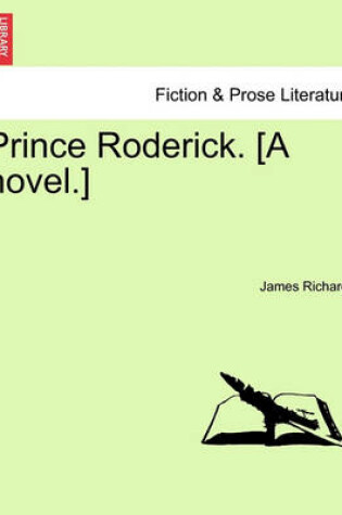 Cover of Prince Roderick. [A Novel.]