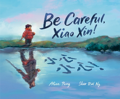 Book cover for Be Careful, Xiao Xin!