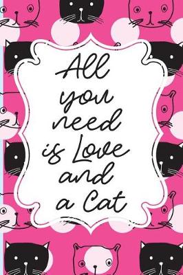 Book cover for All you need is Love and a Cat