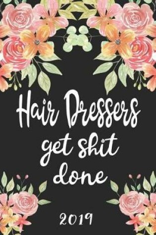 Cover of Hair Dressers Get Shit Done 2019