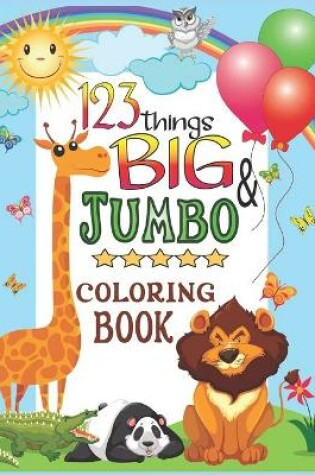 Cover of 123 things BIG & JUMBO Coloring Book