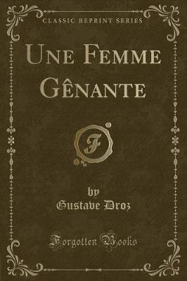 Book cover for Une Femme Gènante (Classic Reprint)