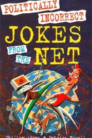 Cover of Politically Incorrect Jokes from the Net