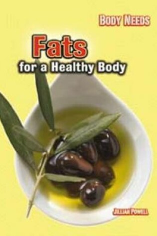 Cover of Fats for a Healthy Body