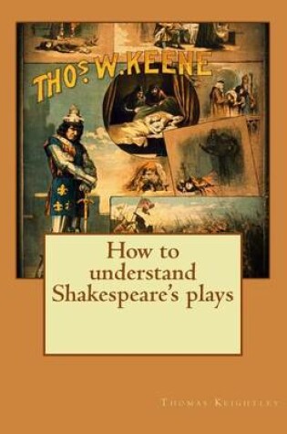 Cover of How to Understand Shakespeare's Plays