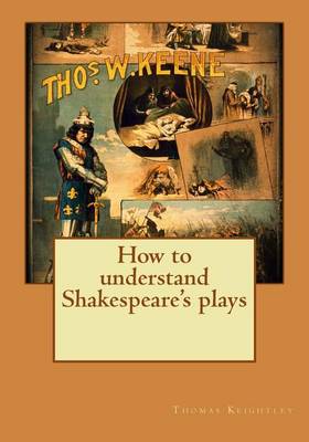 Book cover for How to Understand Shakespeare's Plays