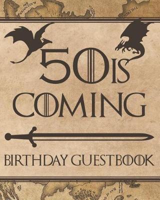 Book cover for 50 Is Coming Birthday Guestbook