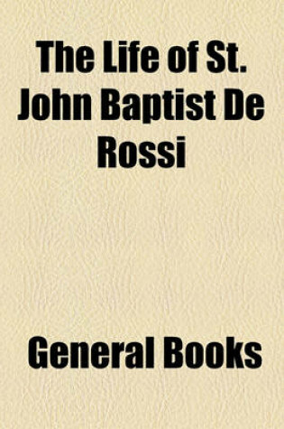 Cover of The Life of St. John Baptist de Rossi