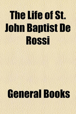 Book cover for The Life of St. John Baptist de Rossi