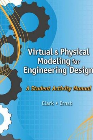 Cover of Virtual and Physical Modeling for Engineering Design: A Student  Activity Manual for Karsnitz/Hutchinson/O'Brien's Engineering Design: An Introduction