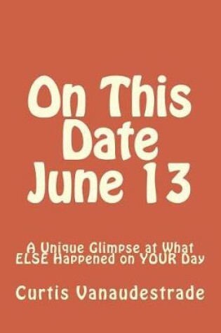 Cover of On This Date June 13
