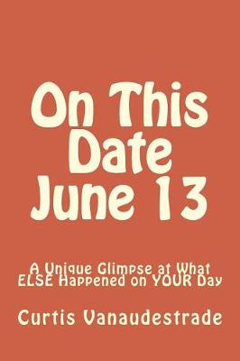 Book cover for On This Date June 13