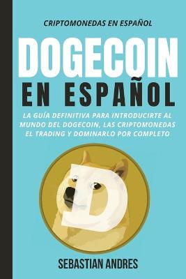 Book cover for DogeCoin en Español