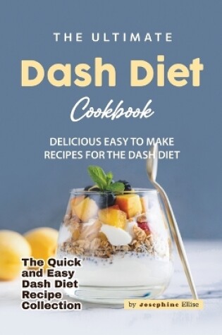 Cover of The Ultimate Dash Diet Cookbook