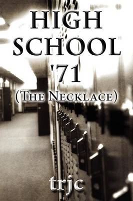 Book cover for High School '71 (the Necklace)
