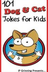 Book cover for 101 Dog and Cat Jokes for Kids