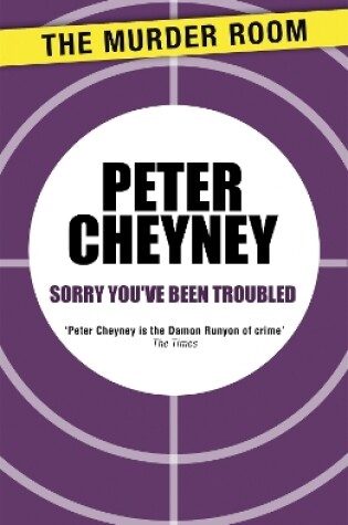 Cover of Sorry You've Been Troubled