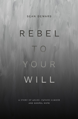 Cover of Rebel to Your Will