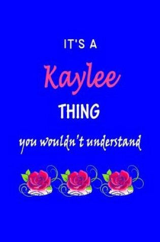 Cover of It's A Kaylee Thing You Wouldn't Understand