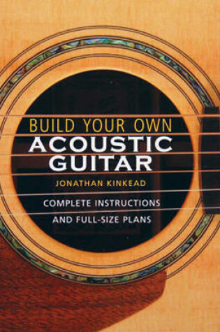 Cover of Build Your Own Acoustic Guitar