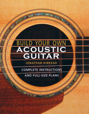 Cover of Build Your Own Acoustic Guitar