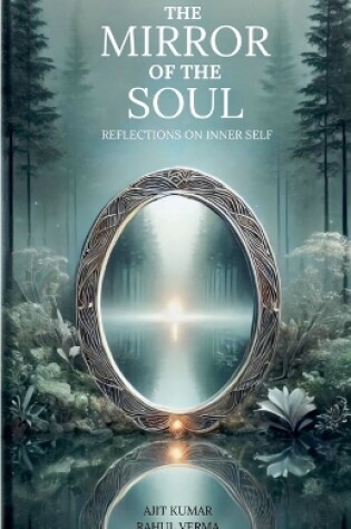 Cover of The Mirror of the Soul Reflections on Inner Self