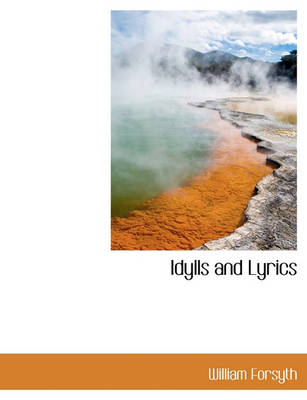 Book cover for Idylls and Lyrics