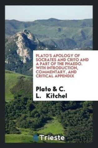 Cover of Apology of Socrates and Crito and a Part of the Phaedo