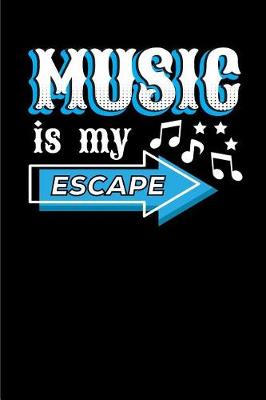 Book cover for Music Is My Escape