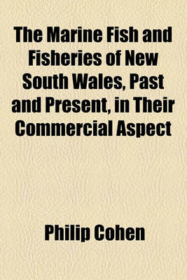 Book cover for The Marine Fish and Fisheries of New South Wales, Past and Present, in Their Commercial Aspect