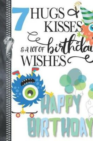 Cover of 7 Hugs & Kisses & A Lot Of Birthday Wishes Happy Birthday