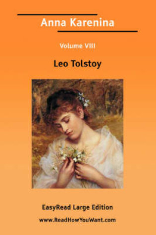 Cover of Anna Karenina Volume 8 [Easyread Large Edition]