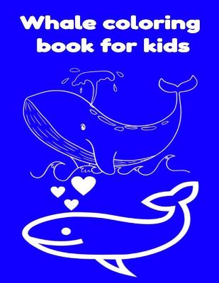 Book cover for Whale coloring book for kids