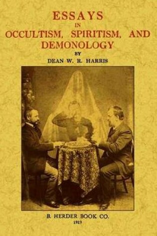 Cover of Essays in Occultism, Spiritism and Demonology