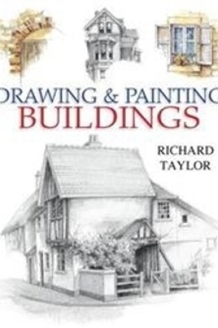 Cover of Drawing and Painting Buildings