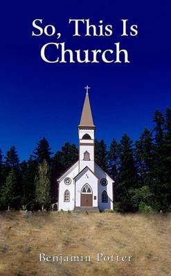 Book cover for So, This Is Church