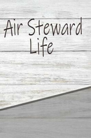 Cover of Air Steward Life