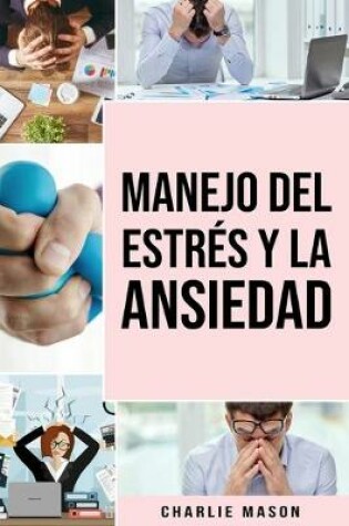 Cover of Manejo del estrés y la Ansiedad