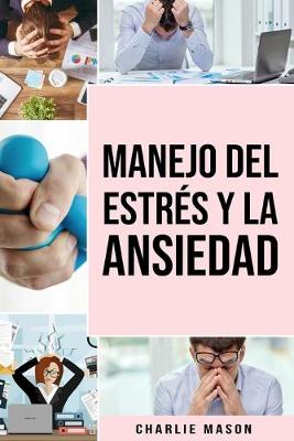 Book cover for Manejo del estrés y la Ansiedad