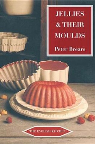 Cover of Jellies and Their Moulds