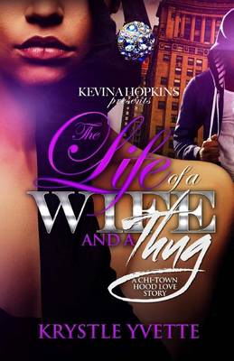Book cover for The Life Of A Wife And A Thug